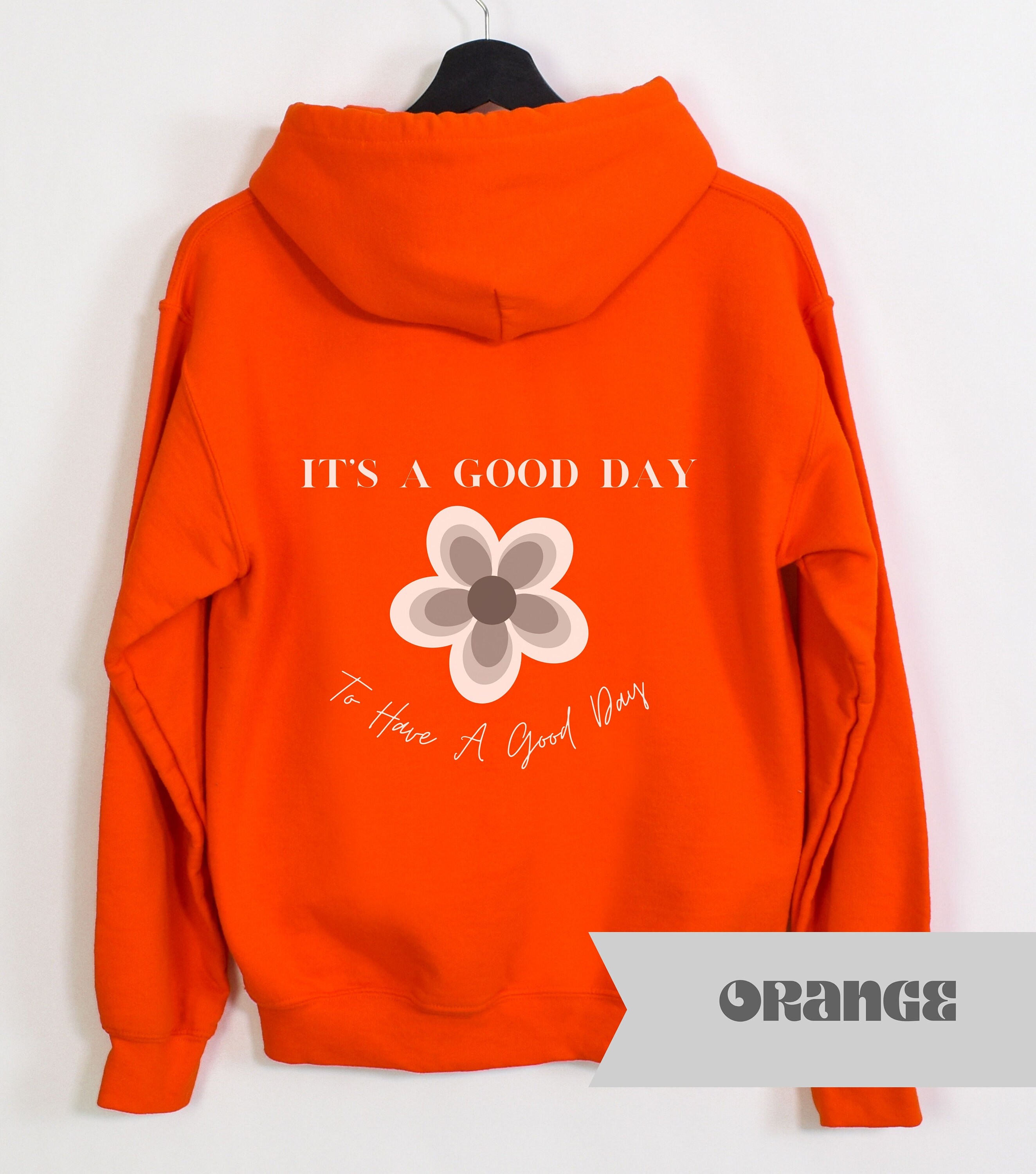 It's A Good Day to Have A Good Day Hoodie Trendy Hoodie Etsy