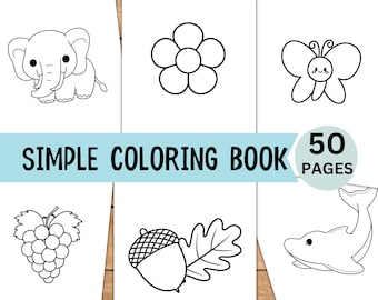 50 PAGES COLORING BOOK, Coloring Pages for Toddlers and Kids, Homeschool Preschool Kindergarten Activities, Montessori, Simple Coloring