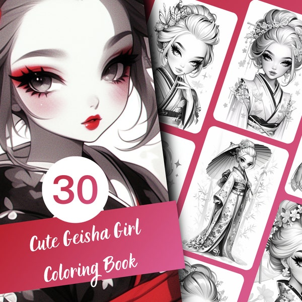 Cute Geisha Girl Coloring Book,30 Pages of Adorable Geisha Girl Grayscale Coloring Book for Kids & Adults, Instant Download, Printable PDF