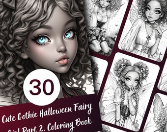 Gothic Halloween Fairy Girl Coloring Book for Adults and Teens, 30 Grayscale Coloring Pages, Printable PDF Instant Download