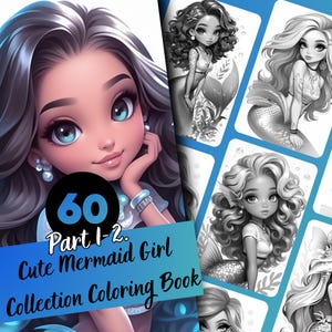 Cute Mermaid Girl Collection Coloring Book - 60 Page Grayscale Coloring Book for Kids and Adults, Instant Download, Printable PDF