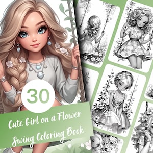 Cute Girl on a Flower Swing Coloring Book, 30 Pages of Cute Girls Swinging on Flower Swings Grayscale Coloring Book for Kids and Adults