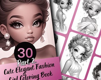 Elegant Fashion Girl Coloring Book for Adults and Teens, 30 Grayscale Coloring Pages Part 2, Printable PDF Instant Download
