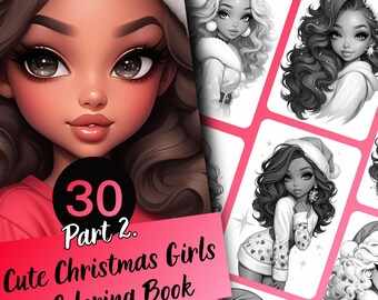 Christmas Girls Coloring Book – 30 Page Grayscale Illustrations (Printable PDF)