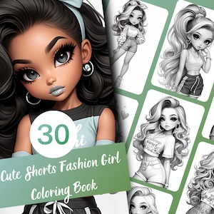 Cute Shorts Fashion Girl Coloring Book, 30 Pages of Featuring Adorable Fashionable Girls in Shorts, Grayscale Coloring, Printable PDF