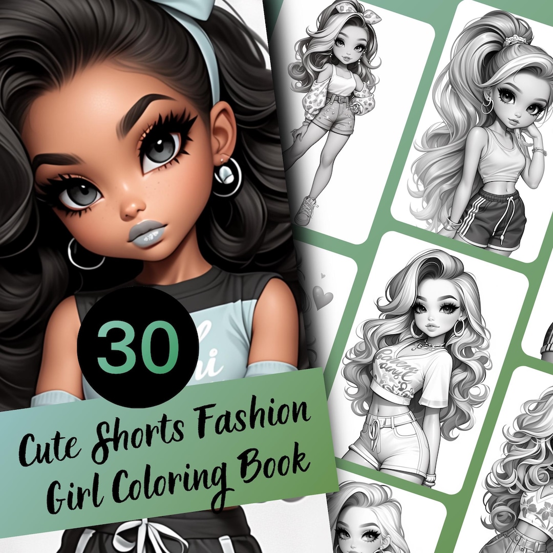Cute Shorts Fashion Girl Coloring Book - 30 Page Grayscale Coloring ...