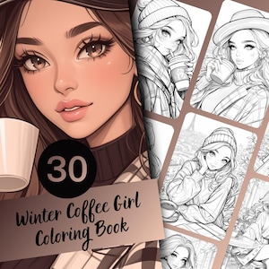Kolorowanka Winter Coffee Girl - 30-stronicowa kolorowanka dla dzieci i dorosłych, natychmiastowe pobranie, wydruk w formacie PDF