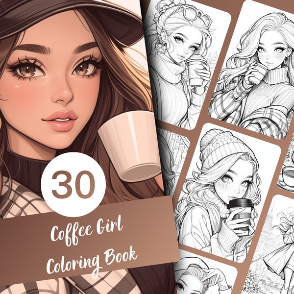 Coffee Girls Coloring Book - 30 Pages of Cozy Coffee Scenes,Perfect for Relaxing Coloring Fun,Digital Download,Coloring Book Kids and Adults