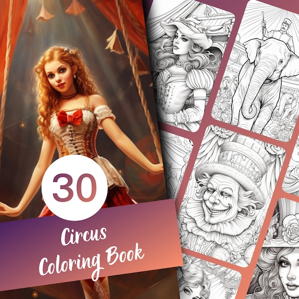 Circus Coloring Book, 30 Pages of Artistic Circus Life to Coloring Book for Adults, Instant Download, Printable PDF, Circus Coloring Book