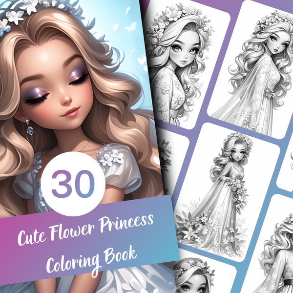 Cute Flower Princess Coloring Book, 30 Pages of Cute Flower Princess Grayscale Coloring Book for Kids and Adults, Printable PDF, Flower