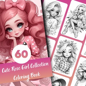 May include: A coloring book cover featuring a cute cartoon girl with pink hair and a pink bow. The cover also includes the text "60 Cute Rose Girl Collection Coloring Book".