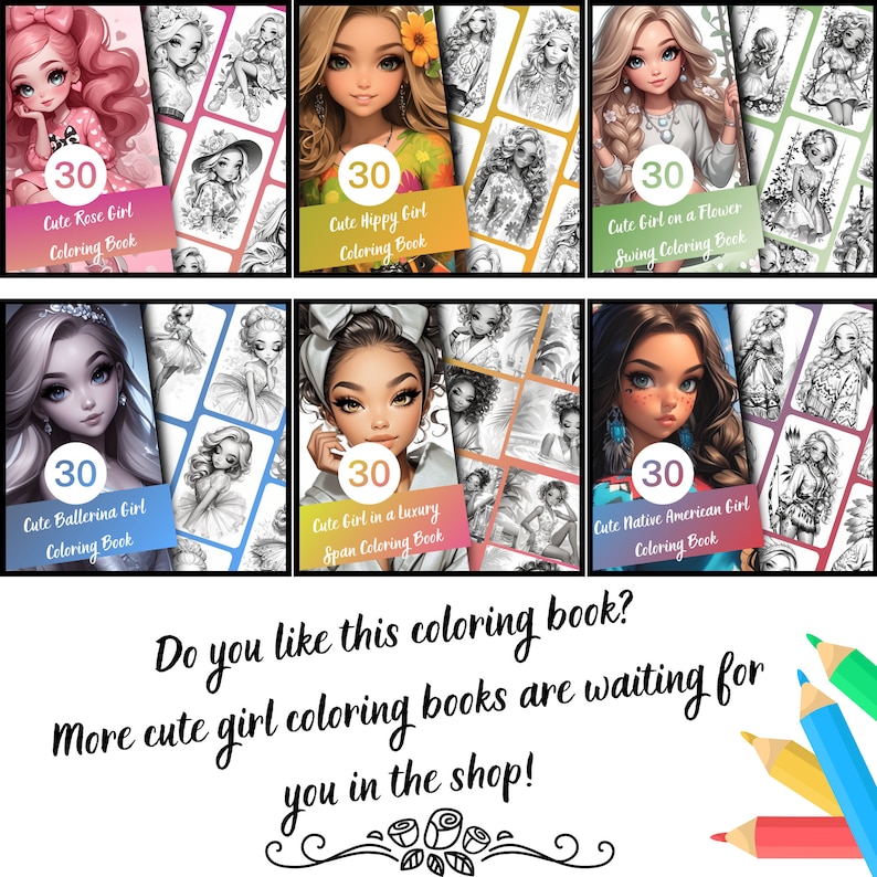 Puede incluir: Colecci&oacute;n de seis libros para colorear con ilustraciones de chicas lindas. Cada portada muestra un retrato de una chica con el t&iacute;tulo y el n&uacute;mero 30. Los t&iacute;tulos incluyen "Cute Rose Girl", "Cute Hippy Girl" y "Cute Ballerina Girl".