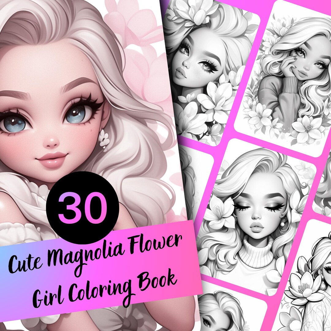 Cute Magnolia Flower Girl Coloring Book - 30 Page Grayscale Coloring ...