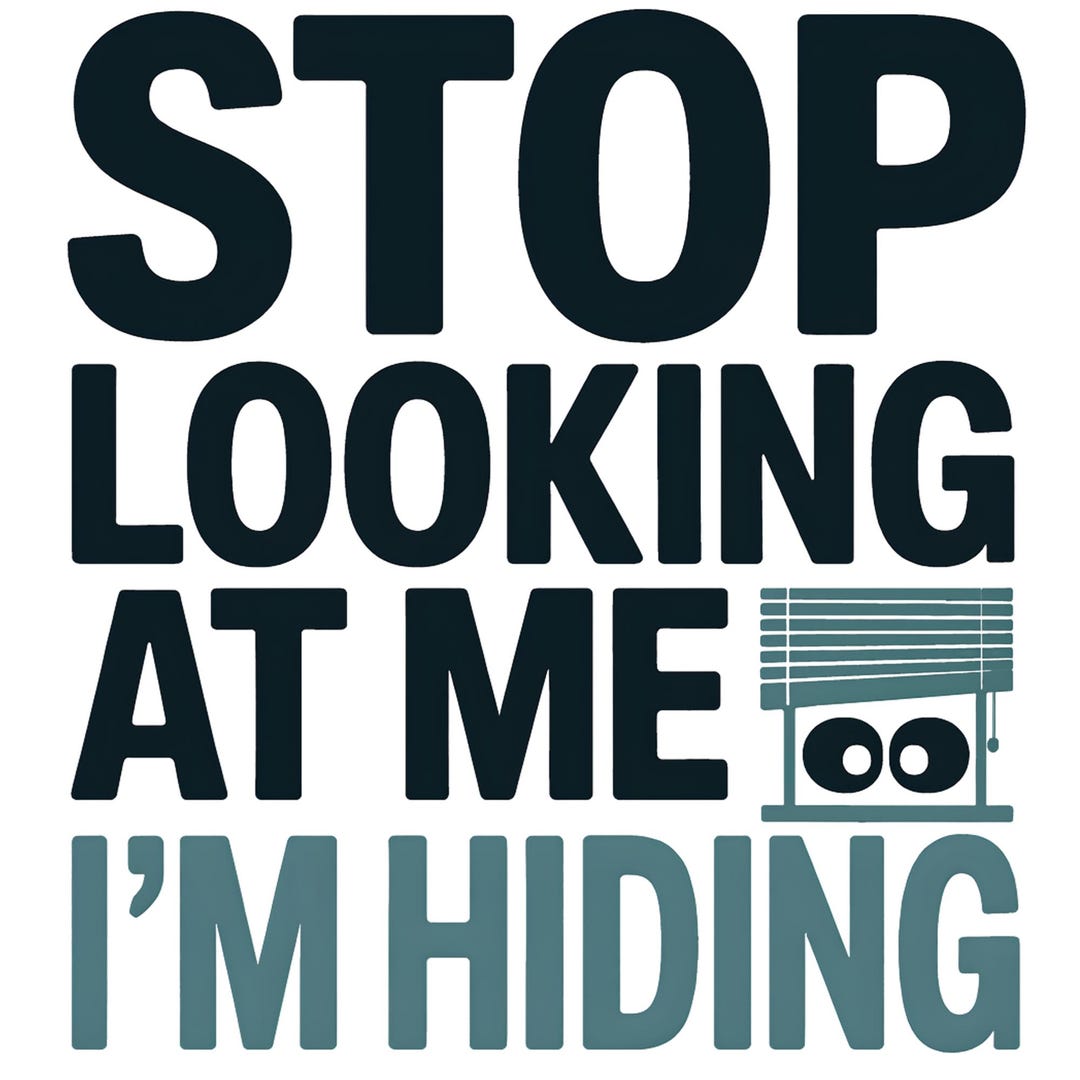 Funny Introvert Quote SVG PNG – “stop Looking at Me I’m Hiding” Digital ...