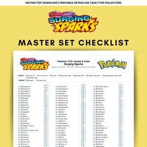 May include: A master set checklist for the Pokémon TCG: Scarlet & Violet Surging Sparks set. The document lists 252 cards, released in November 2024. The checklist includes the set's logo and a detailed list of cards, ideal for collectors.