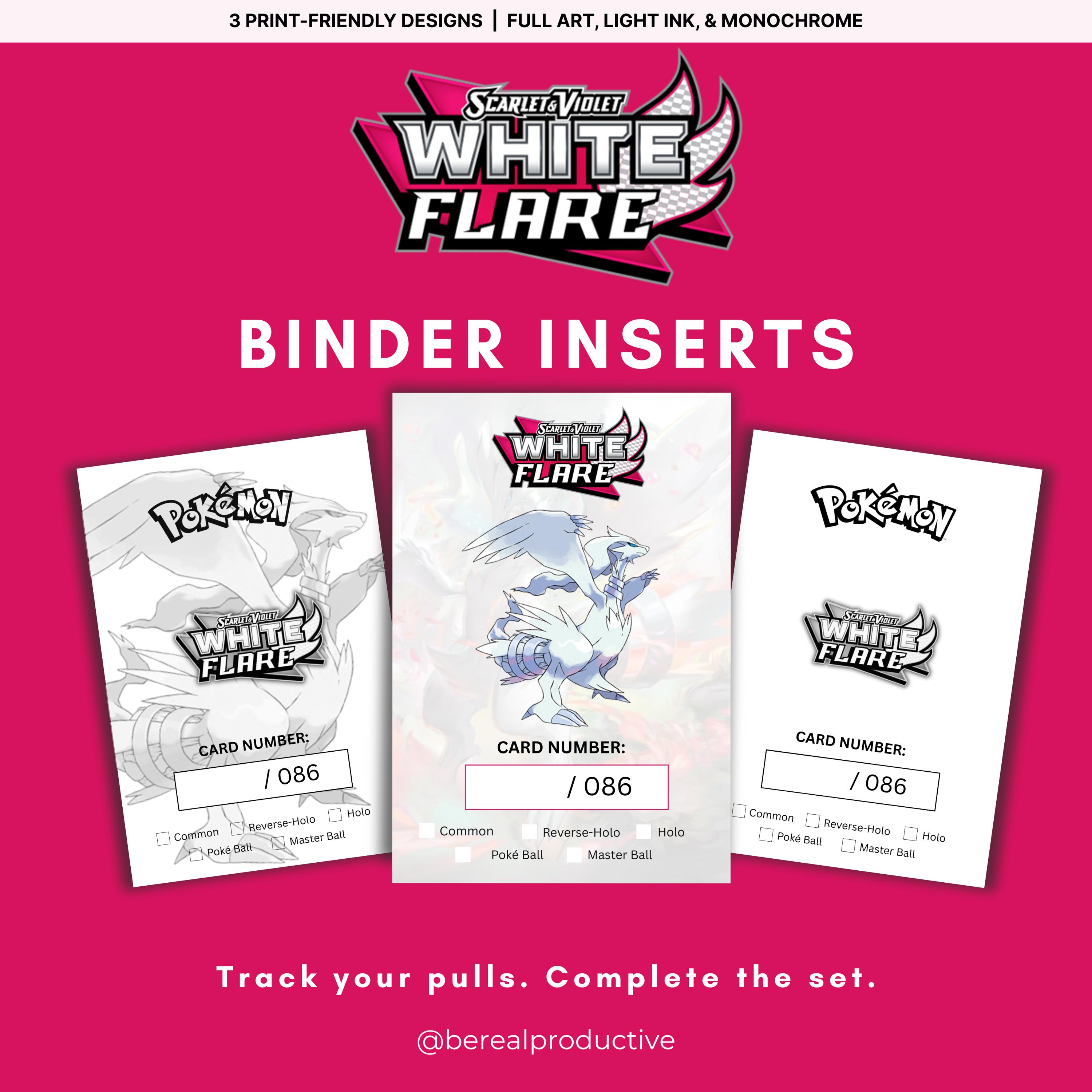 Pokemon TCG White Flare | Binder Inserts for Master Set (Digital Download)