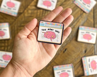 Too Many Tabs Vinyl Sticker | Little Turkey Shoppe | Funny ADHD Quote Sticker, Cute Mental Health Sticker