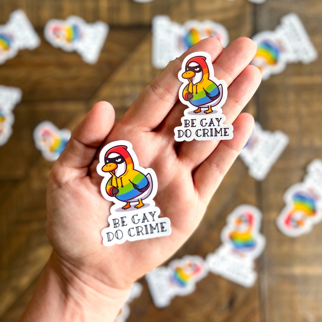 Be Gay Do Crime Vinyl Sticker | Little Turkey Shoppe | Funny Queer ...