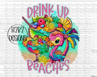 Drink Up Beaches Digital Design Sublimation Design  Transparent PNG