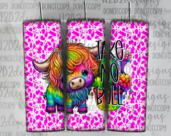 Take no bull Tumbler Digital Design Sublimation Design  Transparent PNG