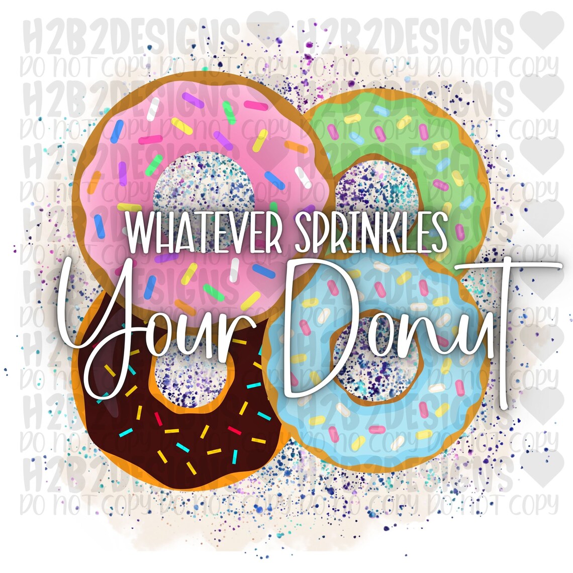 Whatever Sprinkles Your Donut Digital Design Sublimation Etsy