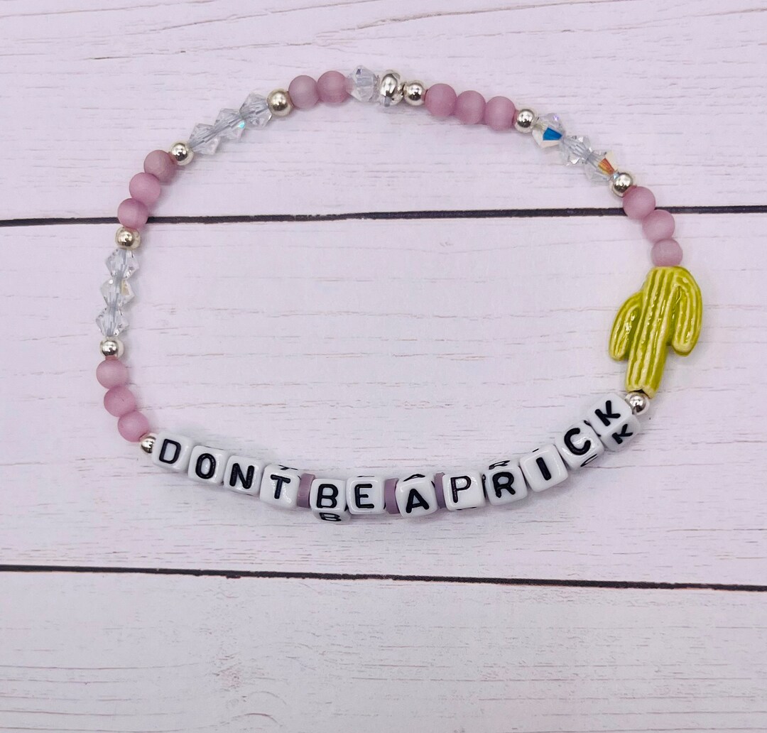 Word Bracelet Dont Be a Prick Funny Bracelets Handmade Etsy