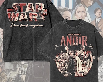 Oversized Star Wars Andor T Shirt: Cassian Andor T-Shirt, I Have Friends Everywhere Shirt, Star Wars Andor Luthen Mon Mothma Rebellion Shirt