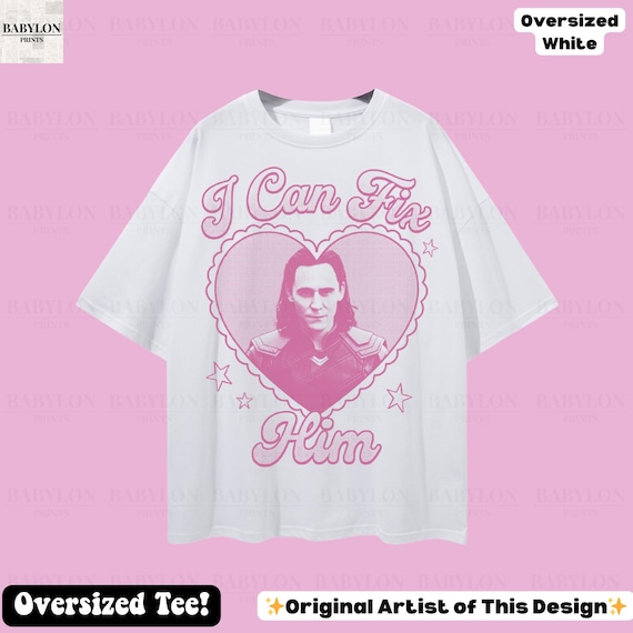 Oversized Loki I Can Fix Him T-Shirt: Funny Marvel Shirt, Marvel Gift for Her, I love Loki Laufeyson Tee, Disney Trip Marvel Loki Shirt Gift