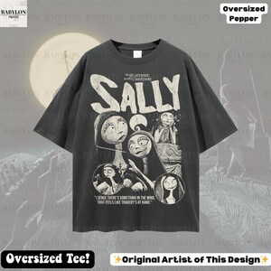 May include: Dark gray oversized t-shirt featuring the word "SALLY" and images of Sally from "The Nightmare Before Christmas." The shirt includes the quote, "I sense there's something in the wind, that feels like tragedy's at hand."
