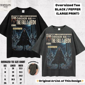 May include: Black and pepper-colored oversized tees with a large print featuring Star Wars imagery and the text "ORDER 66 - THE FALL OF THE JEDI." The shirts have a size chart with measurements in inches.