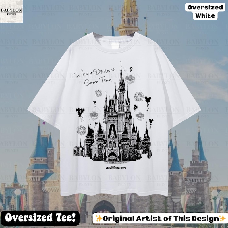 May include: White oversized tee shirt with a black and white castle illustration and the text "Where Dreams Come True." The shirt also features the text "Walt Disney World" and "Oversized Tee!"