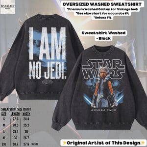 Oversized Ahsoka Tano Star Wars T-Shirt: Ahsoka Im No Jedi Sweatshirt, Star Wars Clone Wars Disneyworld Tee, May 4th Star Wars Rebels Shirt Sweatshirt - Black