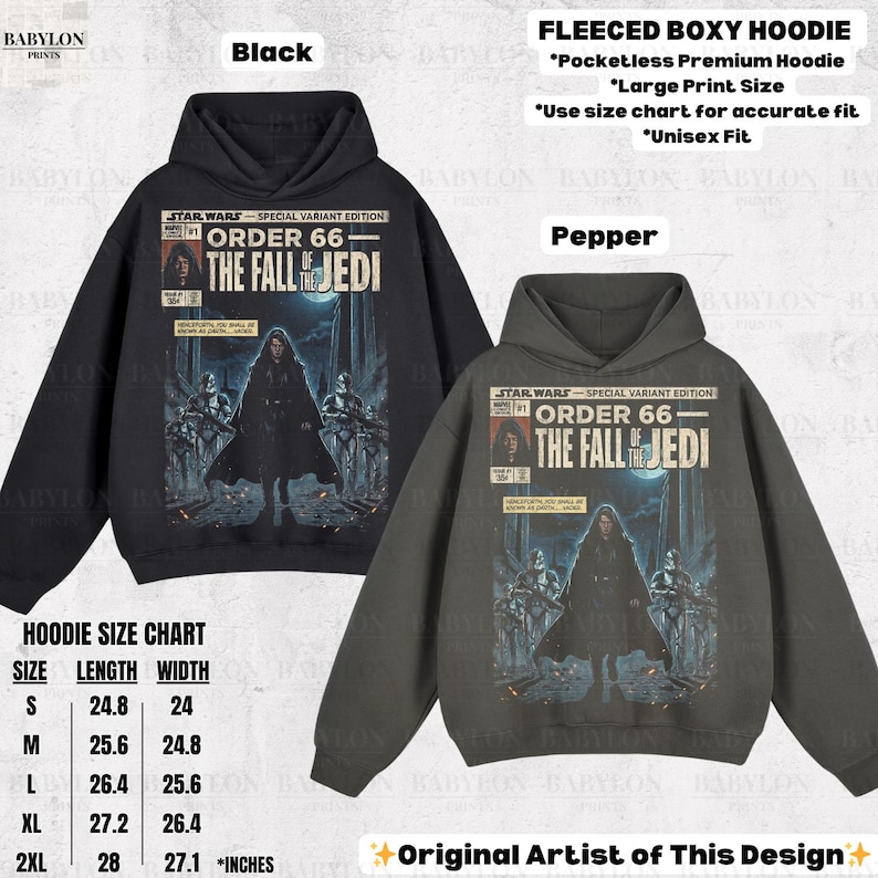 May include: Black and pepper-colored fleeced boxy hoodies with a Star Wars graphic. The graphic reads "ORDER 66 - THE FALL OF THE JEDI". The hoodies have a pocketless design and a large print size. Unisex fit. See size chart for measurements.