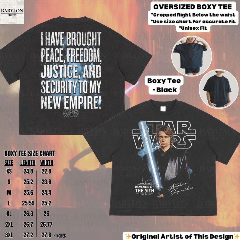 May include: Black oversized boxy tee featuring a Star Wars design. The shirt displays the text "I HAVE BROUGHT PEACE, FREEDOM, JUSTICE, AND SECURITY TO MY NEW EMPIRE!" and an image of Anakin Skywalker. Includes a size chart.
