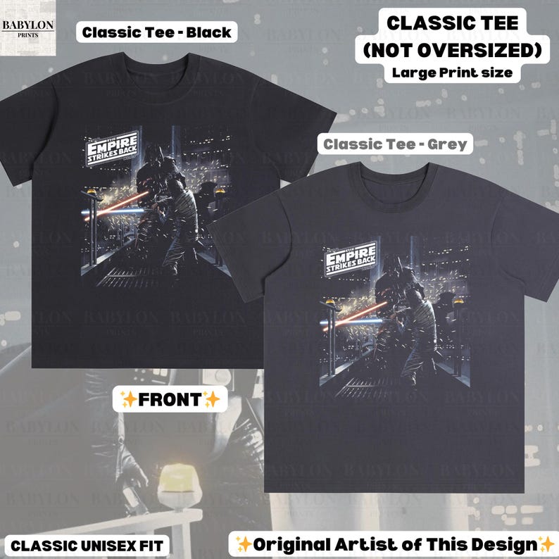 May include: Two classic unisex fit t-shirts, one black and one grey, featuring a large print of a scene from "Empire Strikes Back." The design includes the text "EMPIRE STRIKES BACK" and the words "CLASSIC TEE" and "Original Artist of This Design."