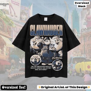 May include: Black oversized tee featuring a graphic of Clawhauser from Zootopia. The design includes the text "CLAWHAUSER" and the Zootopia logo. The shirt also has the text "ARE YOU FAMILIAR WITH GAZELLE? GREATEST SINGER OF OUR LIFETIME? ANGEL WITH HORNS?"