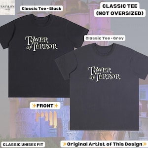 Op de afbeelding: Twee klassieke unisex T-shirts, &eacute;&eacute;n zwart en &eacute;&eacute;n grijs, elk met de tekst "Tower of Terror" in een gestileerd lettertype. De shirts zijn gelabeld als "Classic Tee" en zijn niet oversized. Het ontwerp is van de originele artiest.