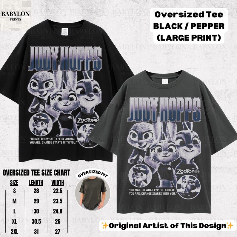 May include: Two oversized black and pepper-colored t-shirts with a large print of Judy Hopps from Zootopia. The shirts feature the text "JUDY HOPPS" and the quote "NO MATTER WHAT TYPE OF ANIMAL YOU ARE, CHANGE STARTS WITH YOU."