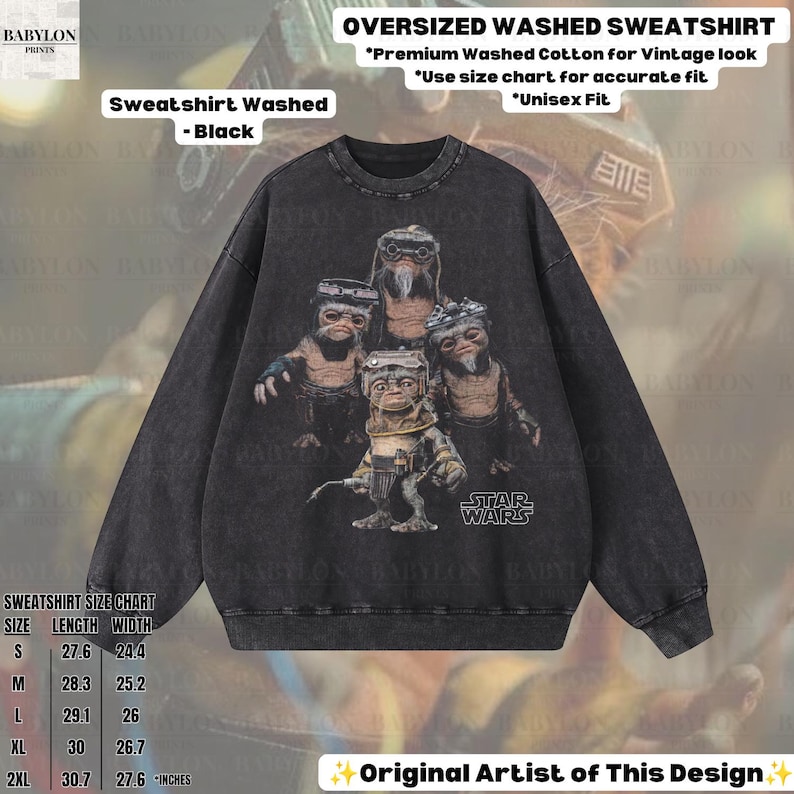 May include: An oversized black washed cotton sweatshirt featuring a graphic print of four Star Wars Ewok characters. The text reads OVERSIZED WASHED SWEATSHIRT, Premium Washed Cotton for Vintage look, Use size chart for accurate fit, Unisex Fit, and Star Wars.