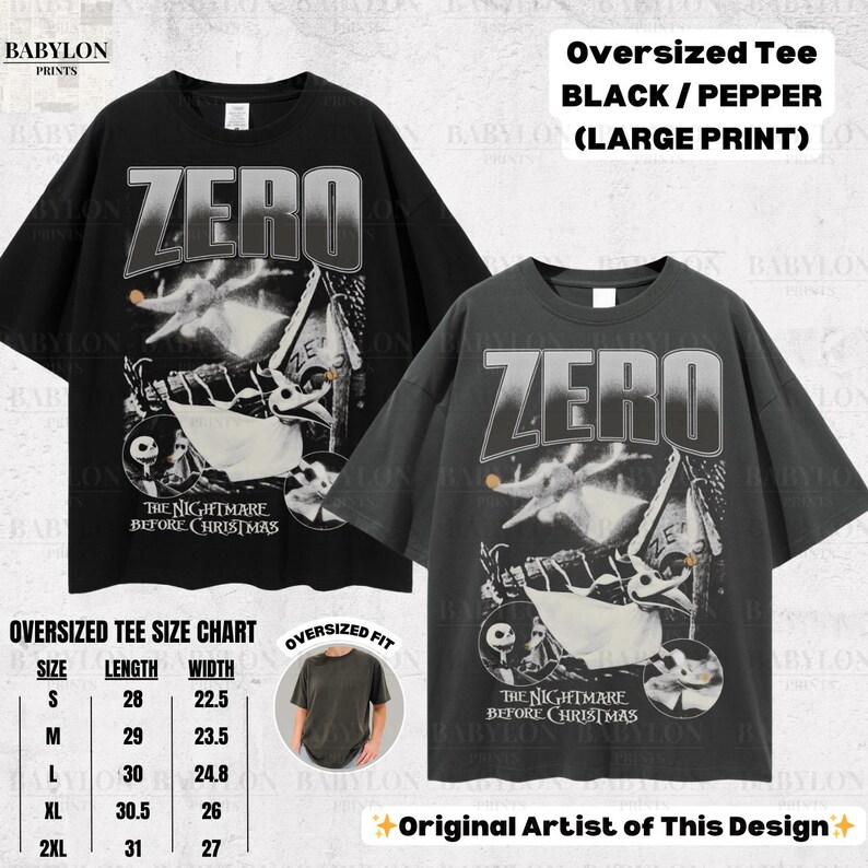 May include: Two black oversized tees with a large graphic print. The print features the word "ZERO" in a distressed font, with an image of Zero from "The Nightmare Before Christmas". The size chart is included.