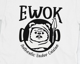 Ewok Authentic Endor Cuisine - T-Shirt