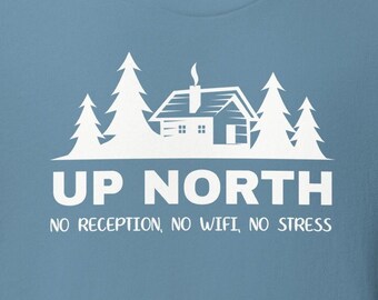 Cabin Life - Abraza el desierto con nuestra camiseta Up North