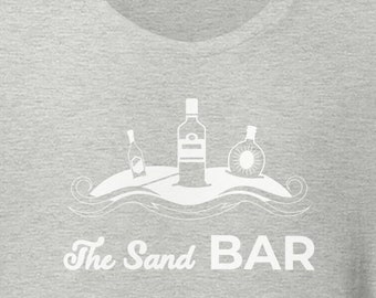 Sand Bar Essentials - A Must-Have Shirt for Your Beach Vacation and Cabin