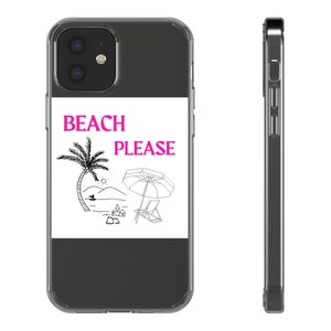 Beach Please Phone Case