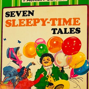 May include: Vintage children's book cover titled "Seven Sleepy-Time Tales" from the "Pajama Series." The cover features illustrations of characters with balloons. The book is for ages 3-6, published by Brimax Books.