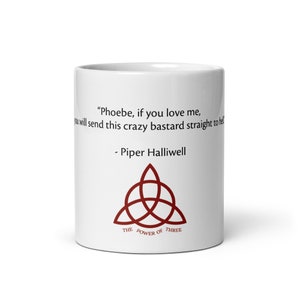 Charmed mug - Piper Halliwell Quote