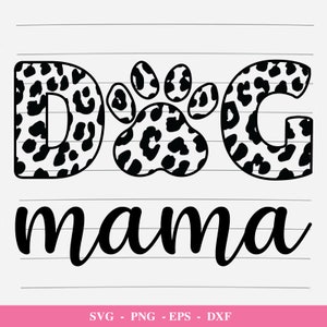 Dog mama svg, Dog mama png, dog mama cricut, dog mama eps