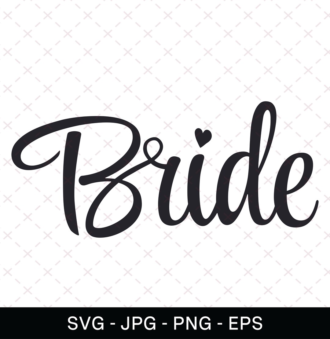 Bride SVG, Bride Cricut, Bride Logo Cricut, Bridal Download - Etsy