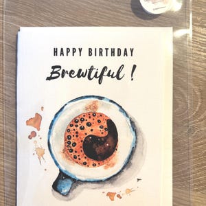 Watercolour Coffee Birthday Card (Happy Birthday Brewtiful!)