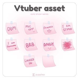 May include: A set of pink sticky notes with handwritten phrases and doodles, such as "DUM," "MIC OFF," and "Princess." The image is labeled "Vtuber asset" and "Cute Sticky Notes."